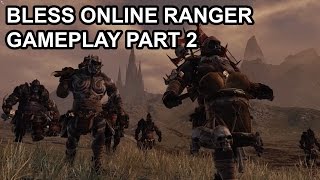 Bless Online Ranger Gameplay Part 2 Orc Invasion