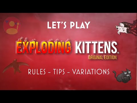 EXPLODING KITTENS - The Ultimate Guide on How to Play - YouTube