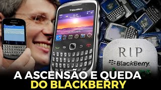 A GIGANTE DO PASSADO - A HISTÓRIA DA BLACKBERRY
