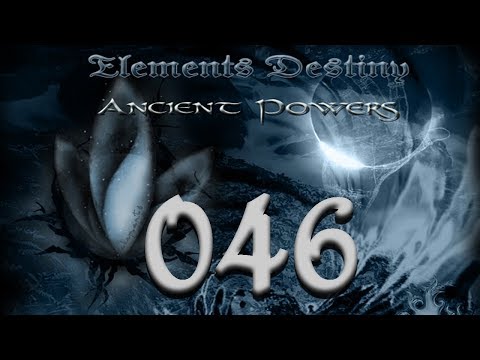 Let's Re-Play RPG-XP Elements Destiny - Ancient Powers [046] [Deutsch] - Bullshitlogik!