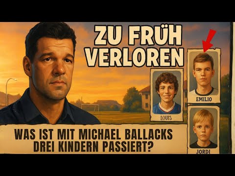 Was ist mit Michael Ballack drei Kindern passiert?