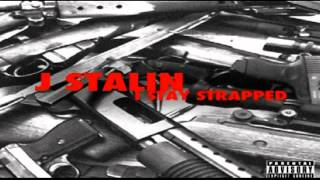 I Stay Strapped ( Acapella ) By J Stalin