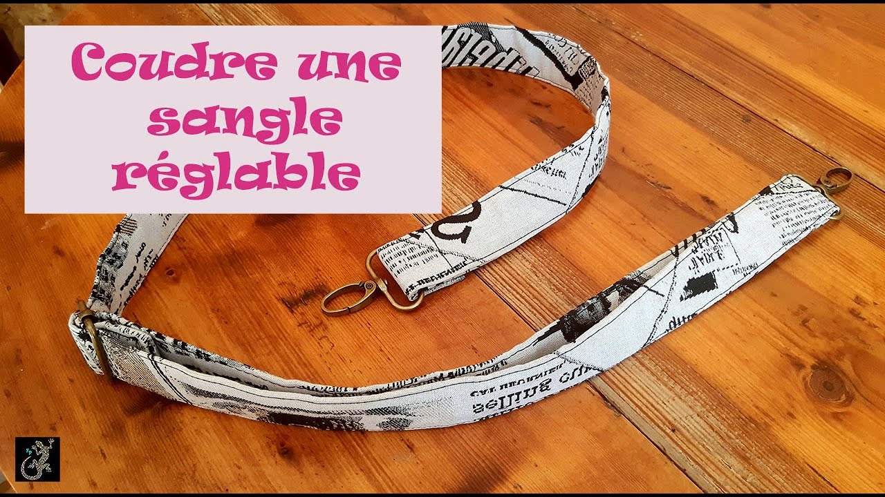 Fabriquer et monter une SANGLE REGLABLE