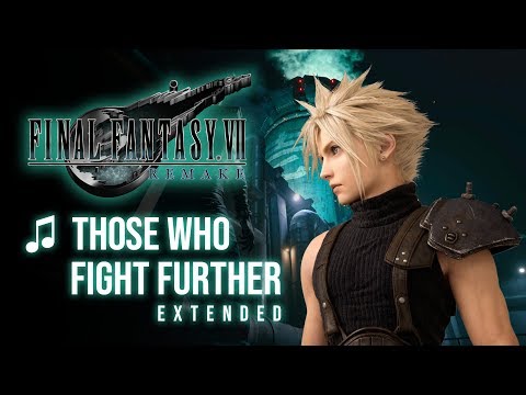 Final Fantasy VII Remake - Those Who Fight Further Extended