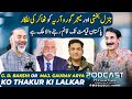 G D Bakshi Aur Major Gaurav Arya Ko Thakur Ki Lalkar Ft Iftikhar Thakur Irfan Asghar
