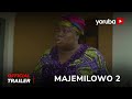 Majemilowo 2 Yoruba Movie 2023 | Official Trailer | Now Showing On Yorubaplus