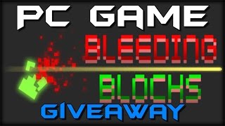 Bleeding Blocks - Full Game GIVEAWAY ( 4 Steam CD-Keys ) [PC] [Ended]