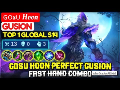 Gosu Hoon Gusion (TOP 1 GLOBAL GUSSION)   GOSU HOON PERFECT GUSION FAST HAND COMBO
