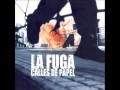 Sueños De Papel La Fuga