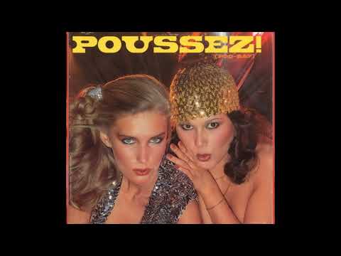 Poussez! (Poo-Say) – Come And Do It (Long album version 1979)