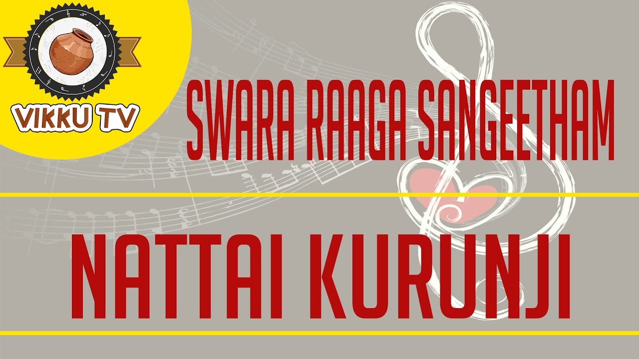 Nattaikurinji Ragam | Swara Raaga Sangeetham | Vikku Vinayakaram | Vikku TV