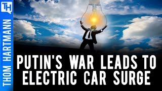 Putin is Forcing Europe to Convert to Electric Cars - How About Here Too?