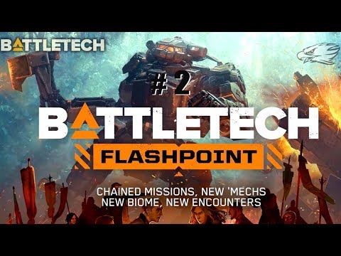 Battletech - DLC Flashpoint ep 2 - Let’s Play
