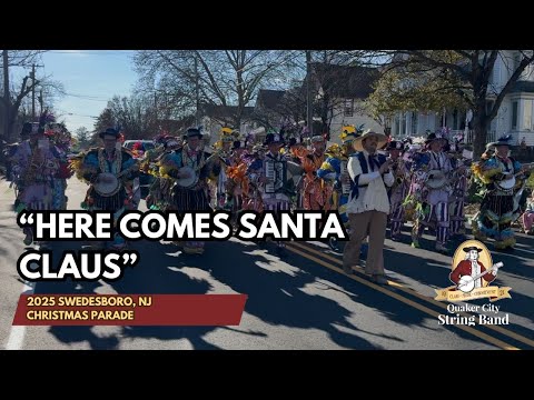QCSB "Here Comes Santa Claus" - 2025 Swedesboro Christmas Parade