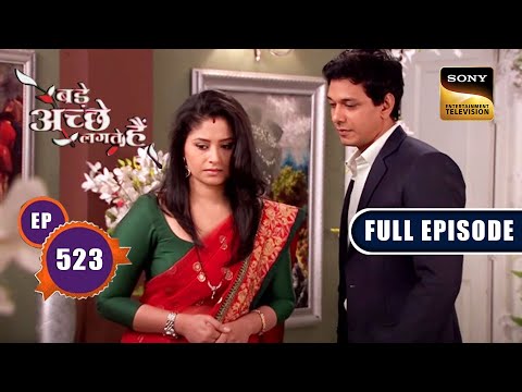 Priya Welcomes The Newly Weds | Bade Achhe Lagte Hain - Ep 523 | Full Episode