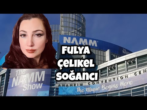 Fulya Çelikel - The Namm Show