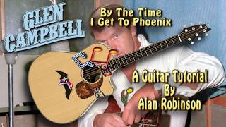 By The Time I Get To Phoenix - Glen Campbell (R.I.P.) - Acoustic Guitar Lesson