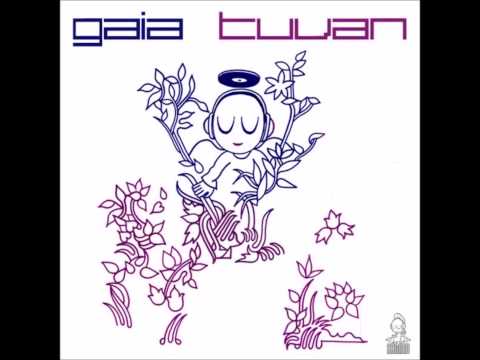 Gaia ‎- Tuvan (Original Mix) [2009]