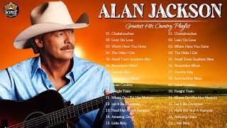 Alan Jackson Greatest Hits Best Songs Of Alan Jack...
