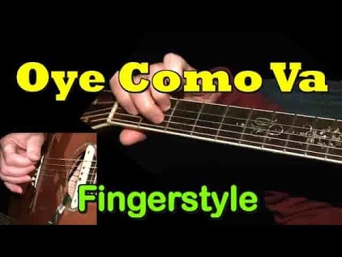 OYE COMO VA (Santana): Fingerstyle Guitar Cover + TAB by GuitarNick
