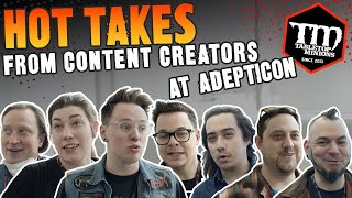 HOT TAKES from Wargaming Content Creators at AdpetiCon 2022