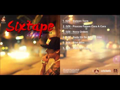 01. DZ6 - Sixteen Tons | SIXTAPE 2