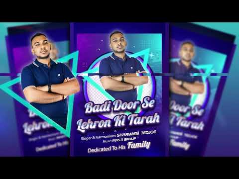 BADI DOOR SE| LEHRON KI TARAH YAADEIN- SHARWIEN TEDJOE #Suriname #FilmyBaithak #Sharwien