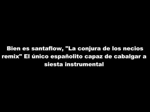 Santaflow - La Conjura De Los Necios (Letra)