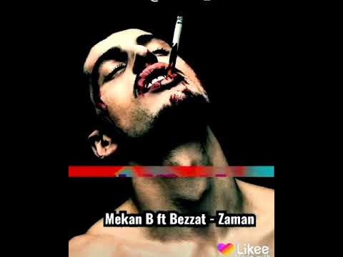 Mekan B ft Bezzat - Zaman