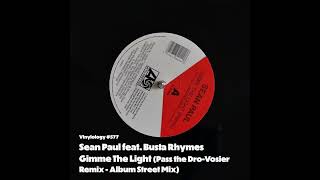 Sean Paul feat  Busta Rhymes -  Gimme The Light (Pass the Dro Vosier Remix Album Street Mix)
