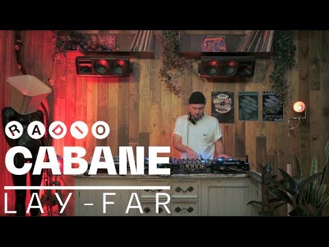 Radio Cabane . Lay-Far . Dj Set . Brussels . 2019