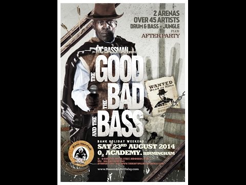 MC Bassman Birthday 2014 - 'The Good, The Bad & The Bass'
