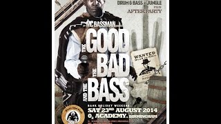 MC Bassman Birthday 2014 - 'The Good, The Bad & The Bass'