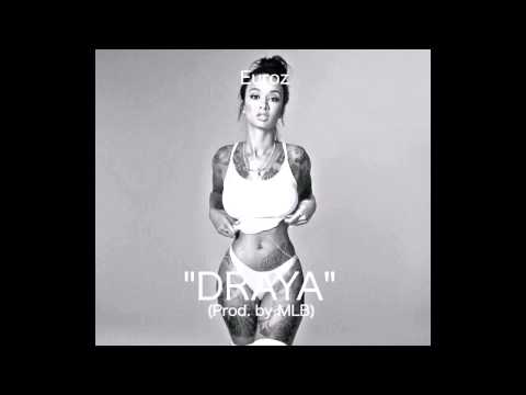 Euroz - Draya (Prod. By MLB)
