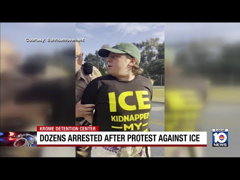 Over 30 people arrested after protest against ICE outside Krome Detention Center