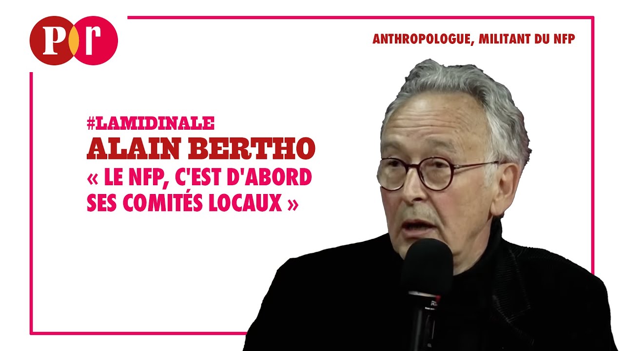 « Le Nouveau Front populaire, c'est d'abord ses comités locaux »