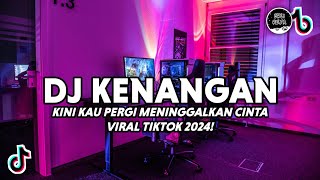 Download lagu DJ Kini Kau Pergi Meninggalkan Cinta - Kenangan (Ziell Ferdian) Yang Kalian Cari!! Viral Tiktok 2024 mp3