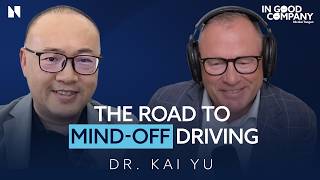 Horizon Robotics CEO: Car Chips, Mind-Off Driving and China's Speed | Podcast | In Good Company