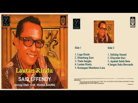 SAID EFFENDY Dalam Lagu: "LAUTAN RINDU"