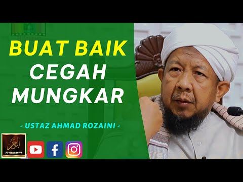 Ustaz Ahmad Rozaini - BUAT BAIK CEGAH MUNGKAR