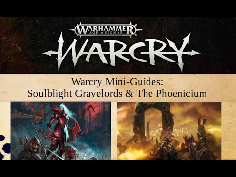 Warcry Mini-Guides: Soulblight Gravelords and The Phoenicium