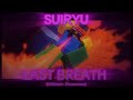Suiryu Last Breath Ultimate Showcase The Strongest Battlegrounds BRO STOP