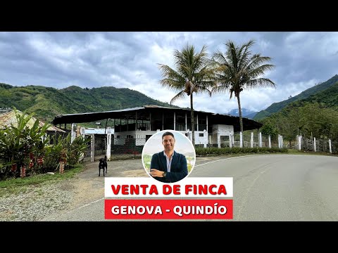 VENTA DE FINCA EN GENOVA, QUINDÍO, COLOMBIA