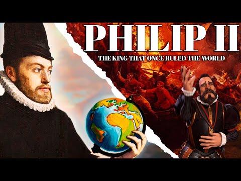 The most powerful King ever | Phillip II of Spain