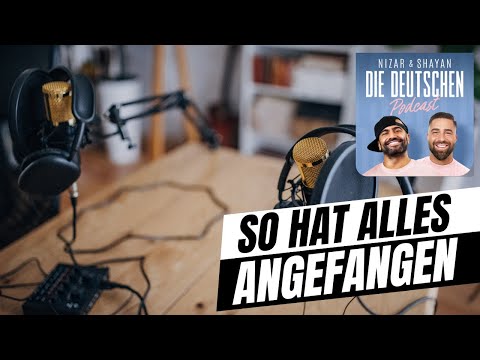 Die Entstehung des "Die Deutschen Podcast" | #408 Nizar & Shayan Podcast