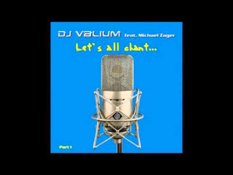 Dj valium - let's all chant