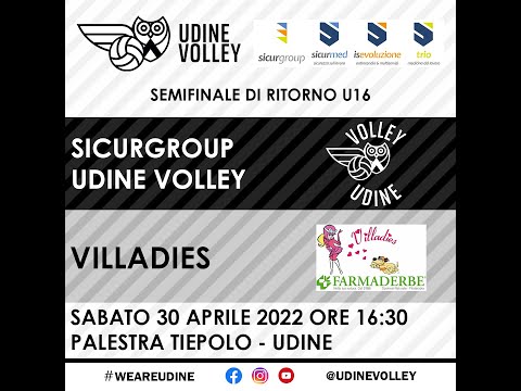 Semifinale U16 - Sicurgroup Udine Volley - Villadies