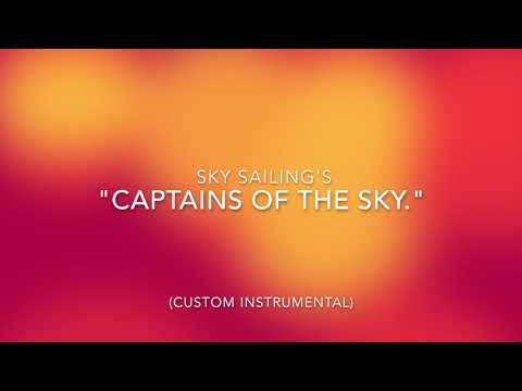 Sky Sailing - Captains Of The Sky - Custom Instrumental
