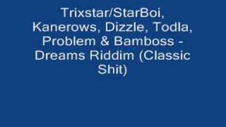 Trixstar, kanerows, Dizzle, Todla, Problem & Bamboss - Dream
