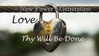 The New Power Generation - Love... Thy Will Be Done